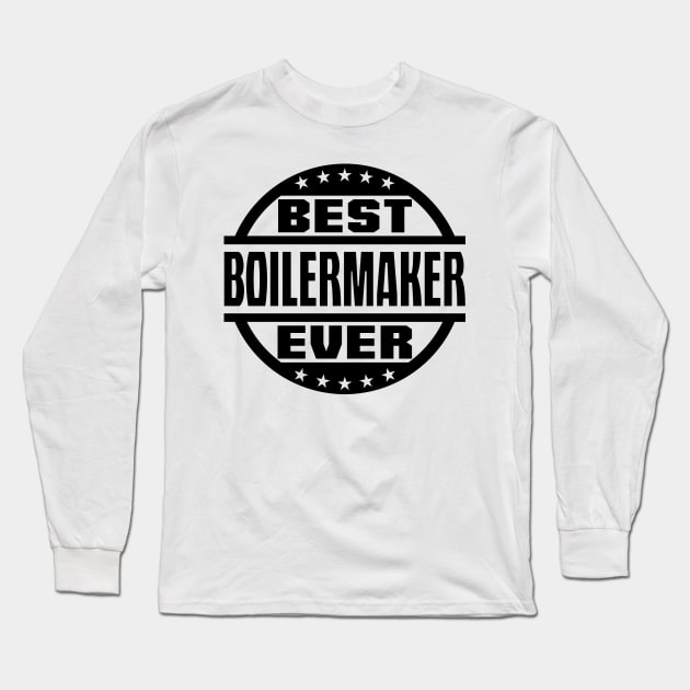 Best Boilermaker Ever Long Sleeve T-Shirt by colorsplash